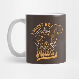 Vegan - Squirrel - I Must Be Nuts Mug